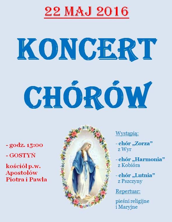 Koncert chórów w Gostyni 22.05.2016 plakat.jpg