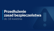 Obostrzenia przedłużone do 18 kwietnia