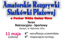 Amatorskie Rozgrywki Siatkówki Plażowej o Puchar Wójta Gminy Wyry.