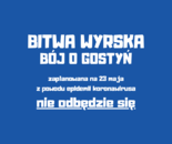 Bitwa Wyrska – Bój o Gostyń w tym roku nie odbędzie się