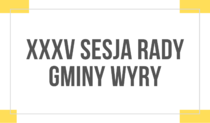 XXXV sesja Rady Gminy Wyry