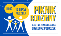Zapraszamy na Piknik Rodzinny - 17 lipca
