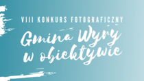 VIII Konkurs Fotograficzny „Gmina Wyry w obiektywie” rozstrzygnięty!