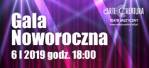 Gala Noworoczna - ARTE CREATURA Teart Muzyczny w DK Gostyń już w styczniu !