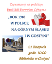 Prelekcja p. Lidii Borowian-Cyba pt.: „Rok 1918 w Polsce, na Górnym Śląsku i w Gostyni”