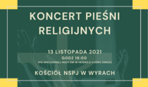 Koncert Pieśni Religijnych w wykonaniu m.in. Chóru Zorza z Gminy Wyry