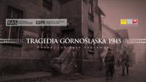 Tragedia Górnośląska 1945