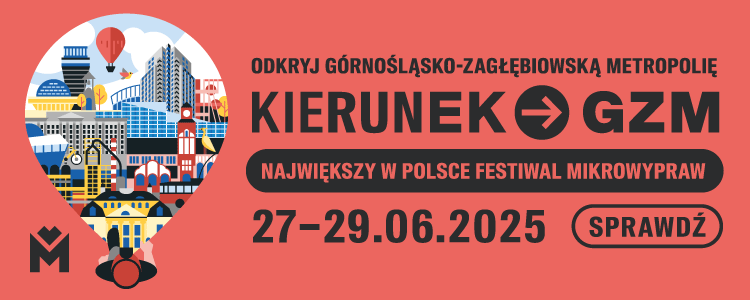 Zapraszamy na wyprawę w ramach święta Kierunek GZM